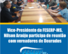 Vice-Presidente da FESERP-MS, Nilson Araújo participa de reunião com vereadores de Dourados