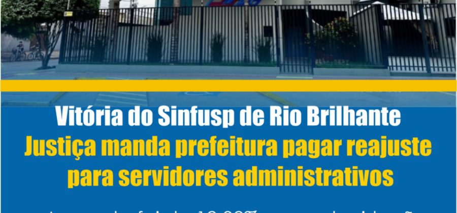 Vitória do Sinfusp de Rio Brilhante: Justiça manda prefeitura pagar reajuste para servidores administrativos